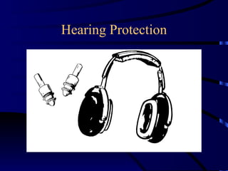 Hearing Protection 