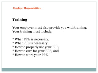A = Anchorage/Anchorage Connector
Anchorage: Commonly referred to as a tie-
off point (Ex: I-beam, rebar, scaffolding,
lifeline, etc.)
• Must be high enough for a worker to avoid contact
with a lower level should a fall occur.
• Anchorages must be capable of supporting 5,000
pounds (22kN) of force per worker.
• Careful consideration should be given to selecting a
proper anchorage for ultimate safety.
• The anchorage should be easily accessible.
 