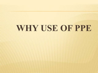 PPE USE (1).pptx