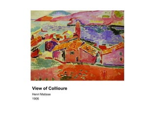 View of Collioure
Henri Matisse
1906
 