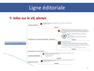 23
7- Infos sur le vif, alertes
Ligne éditoriale
 