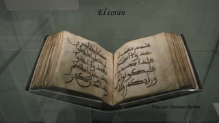 El corán
Foto por: Christian Bortes