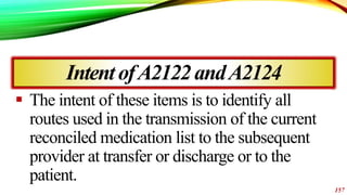 IntentofA2122andA2124
 The intent of these items is to identify all
routes used in the transmission of the current
reconc...