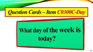 QuestionCards–ItemC0300C-Day
227
 