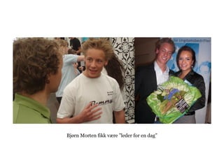 Bjørn Morten fikk være ”leder for en dag”
 