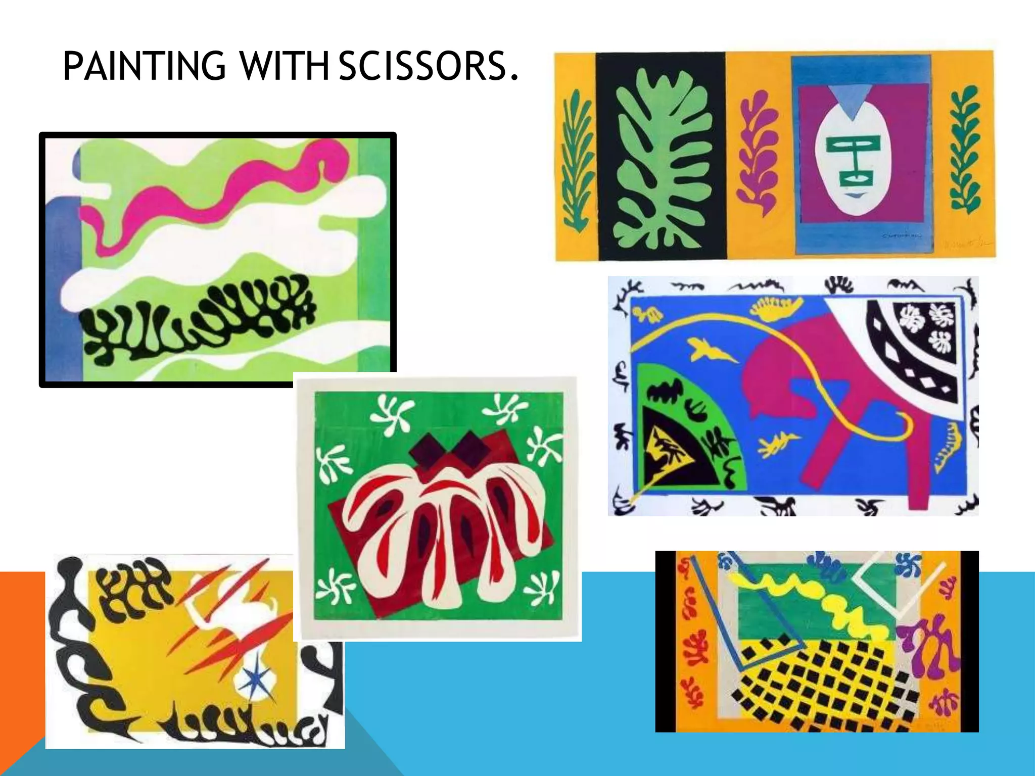 PAINTING WITH SCISSORS.
 