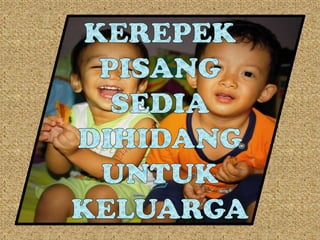 Membuat kerepek pisang