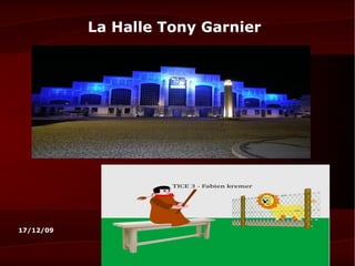La Halle Tony Garnier  