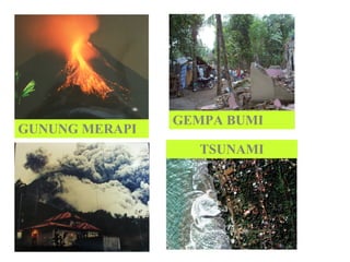 GUNUNG MERAPI GEMPA BUMI TSUNAMI 
