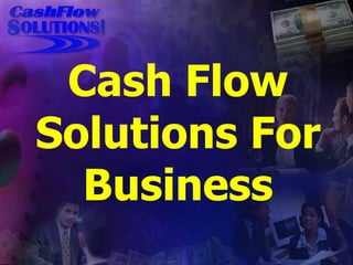 Cash Flow Solutions For Business 