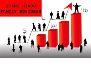 JOINT HINDU
FAMILY BUSINESS
 