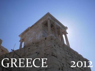GREECE   2012
 