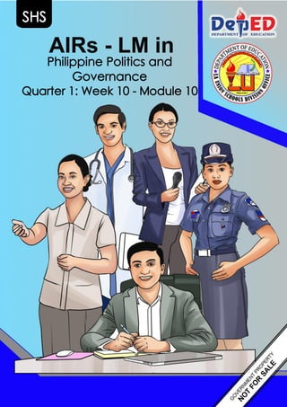 i
SHS
Philippine Politics and
Governance
Quarter 1: Week 10 - Module 10
 