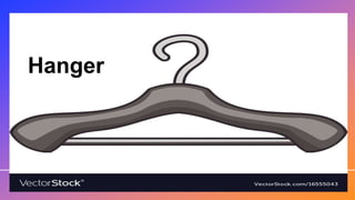 Hanger
 