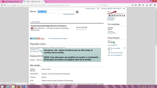 Hacemos ‘clic’ sobre el enlace que se sitúa bajo el
nombre de la revista.
NOTA: Tras este paso nos pedirán el usuario y contraseña
UVUS para acceder a la página web de la revista.
 