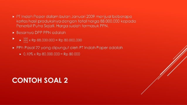 Presentasi PPh pasal 22 Presentasi PPh pasal 22