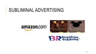 SUBLIMINAL ADVERTISING
29
 