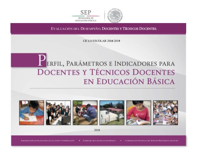 2018â¢ SUBSECRETARÃA DE EDUCACIÃN BÃSICASUBSECRETARÃA DE PLANEACIÃN, EVALUACIÃN Y COORDINACIÃN ï COORDINACIÃN NACIONAL DEL...