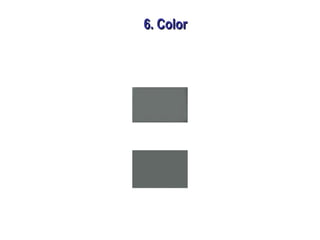 6. Color6. Color
 
