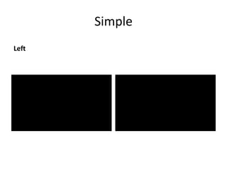 Simple
Left
 