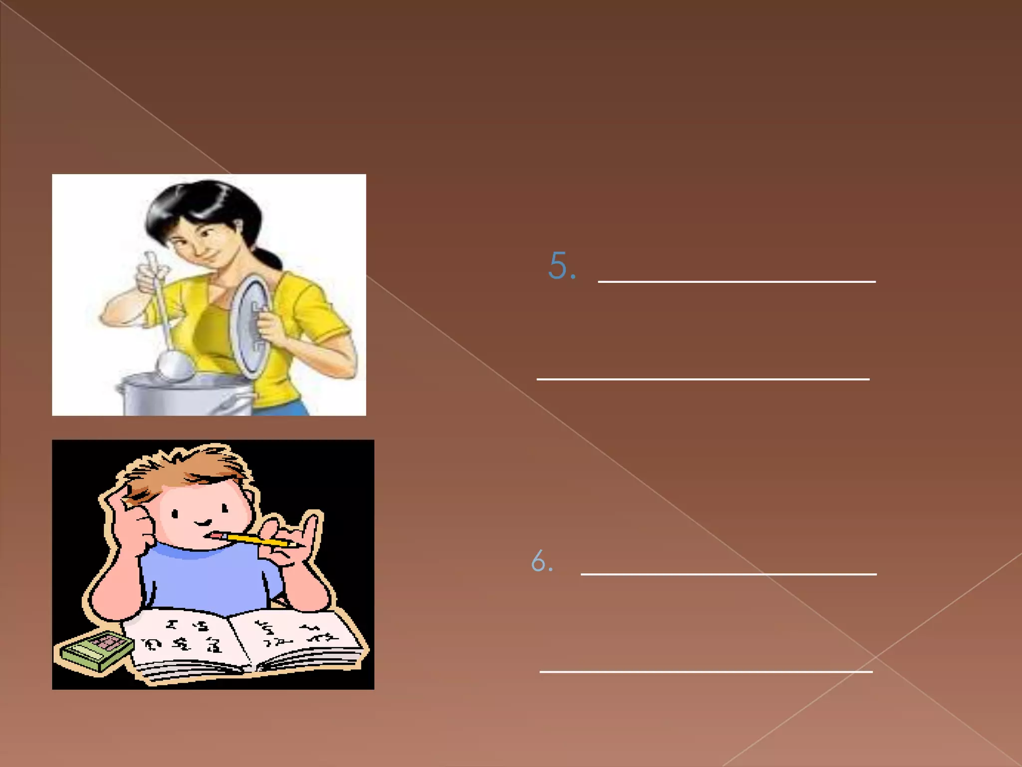 5. _______________

__________________




6.   ________________

__________________
 