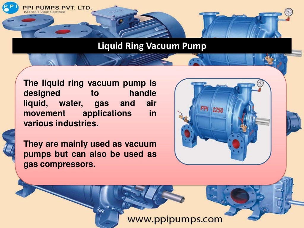 Liquid Ring Vacuum Pump Applications and Features by www.ppipumps.c…