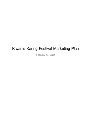 Kiwanis Karing Festival Marketing Plan
February 17, 2022
 