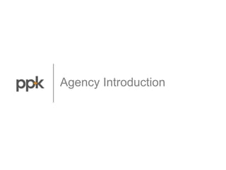Agency Introduction
 