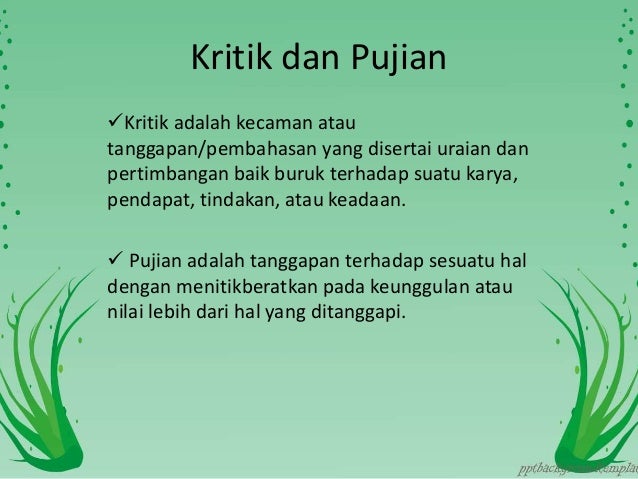  Kritik  dan Pujian