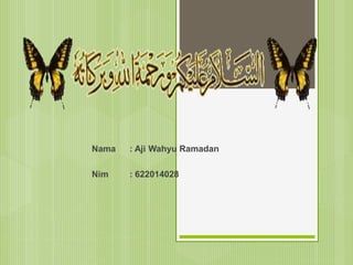 Nama : Aji Wahyu Ramadan
Nim : 622014028
 