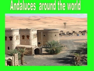 Andaluces  around the world 