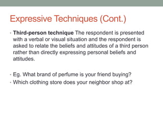 Exploratory and descriptive research : Projective techniques | PPTX