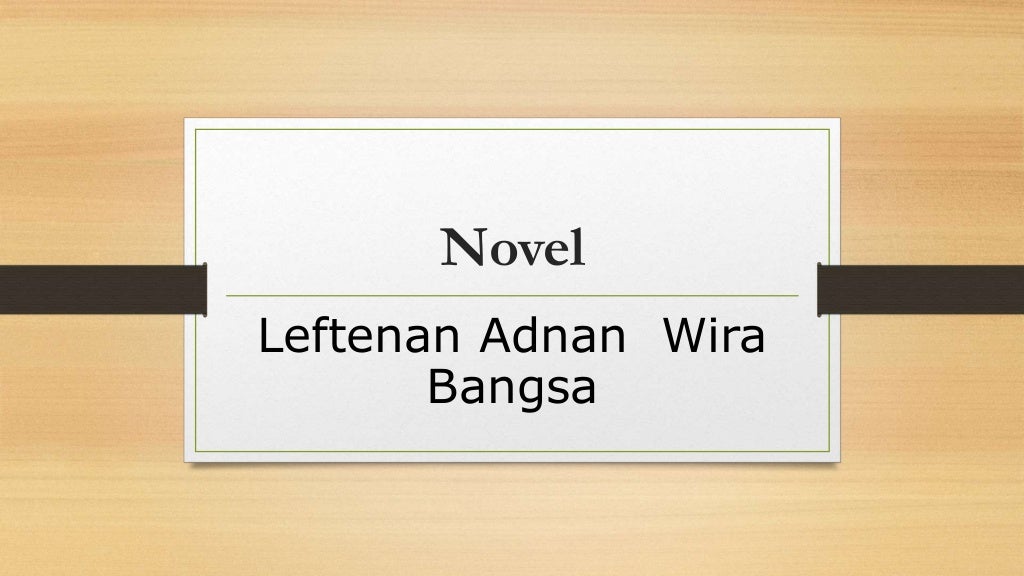 Pengajaran Novel Leftenan Adnan Wira Bangsa