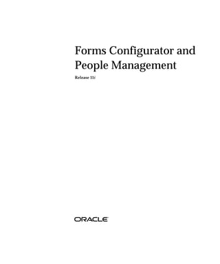 Forms Configurator and
People Management
Release 11i
 
