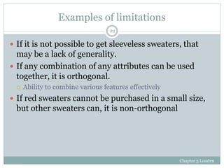 Examples of limitations
                                  22

 If it is not possible to get sleeveless sweaters, that
  m...