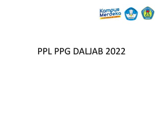 PPL PPG DALJAB 2022
 