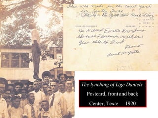 The lynching of Lige Daniels. Postcard, front and back Center, Texas  1920 