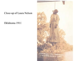 Close-up of Laura Nelson Oklahoma 1911 