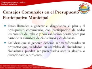 Presupuesto Participativo Municipal Alcaldía de Vargas | PPT