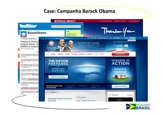 Case: Campanha Barack Obama
 