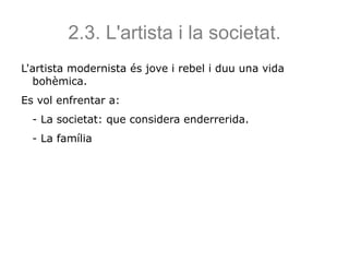 Parlaven d'introduir l'art en la societat. 