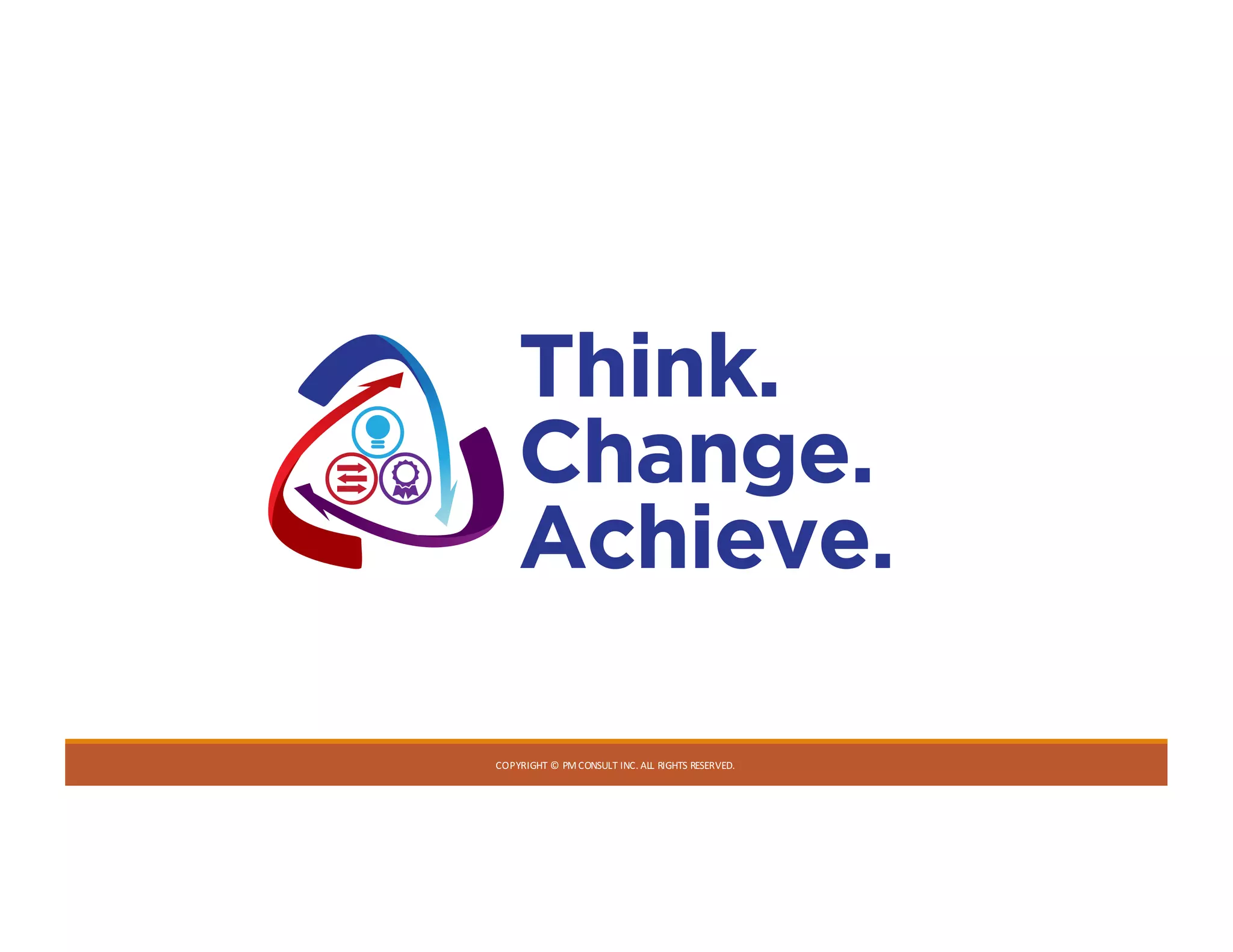 COPYRIGHT	©	PM	CONSULT	INC.	ALL	RIGHTS	RESERVED.
 