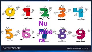 Nu
mbe
rs
 