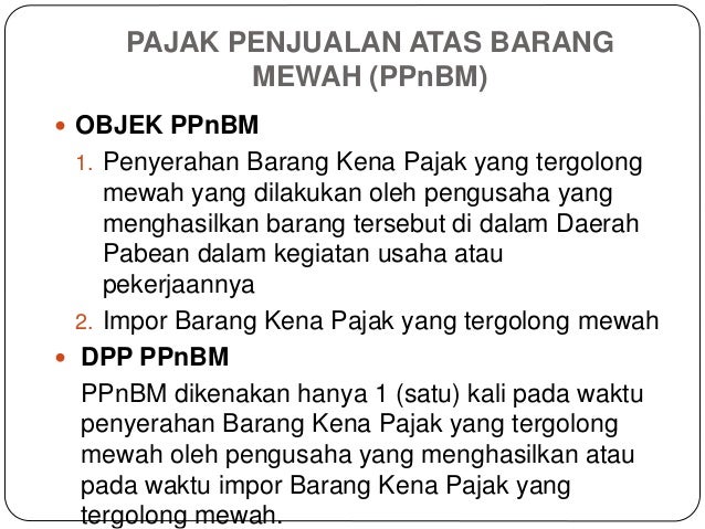 Pajak Pertambahan Nilai Dan Pajak Penjualan Atas Barang Mewah