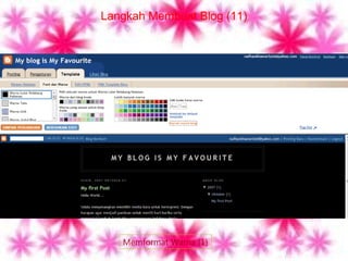 Langkah Membuat Blog (11)




   Memformat Warna (1)
 