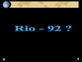 Rio - 92 ? 
