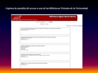 Captura de pantalla del acceso a una de las Bibliotecas Virtuales de la Universidad
 