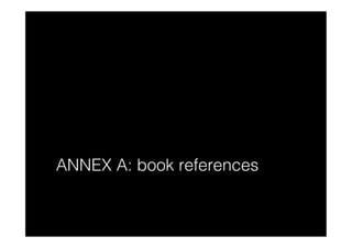 ANNEX A: book references
 