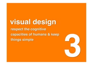 visual design



                 3
 