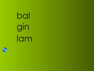 bal gin lam 